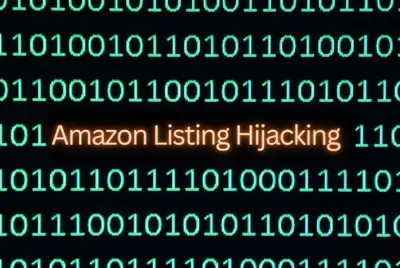 Protect Your Amazon Listings: Preventing Hijacking Guide
