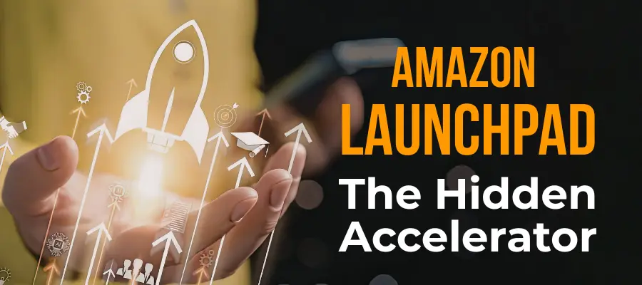 Amazon Launchpad: The Hidden Accelerator Most Small Brands Don't Know About