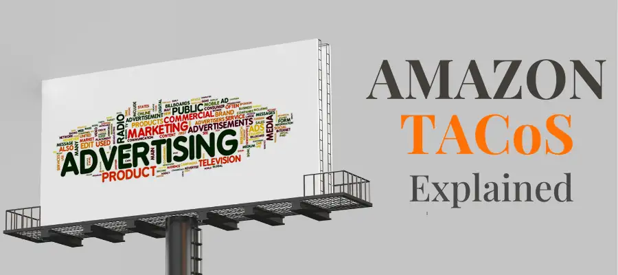 Amazon TACoS Explained: The Metric That Actually Shows What Your Ads Are Doing