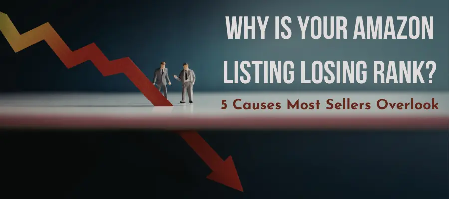 Why Your Amazon Listing Suddenly Lost Ranking (And How to Fix It)