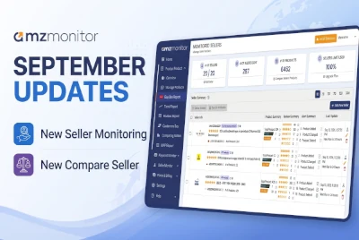 September 2026 Updates: New Amazon Seller Monitoring Experience