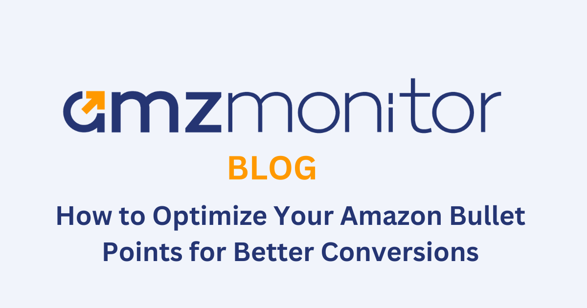 How to Optimize Your Amazon Bullet Points for Better Conversions: A ...