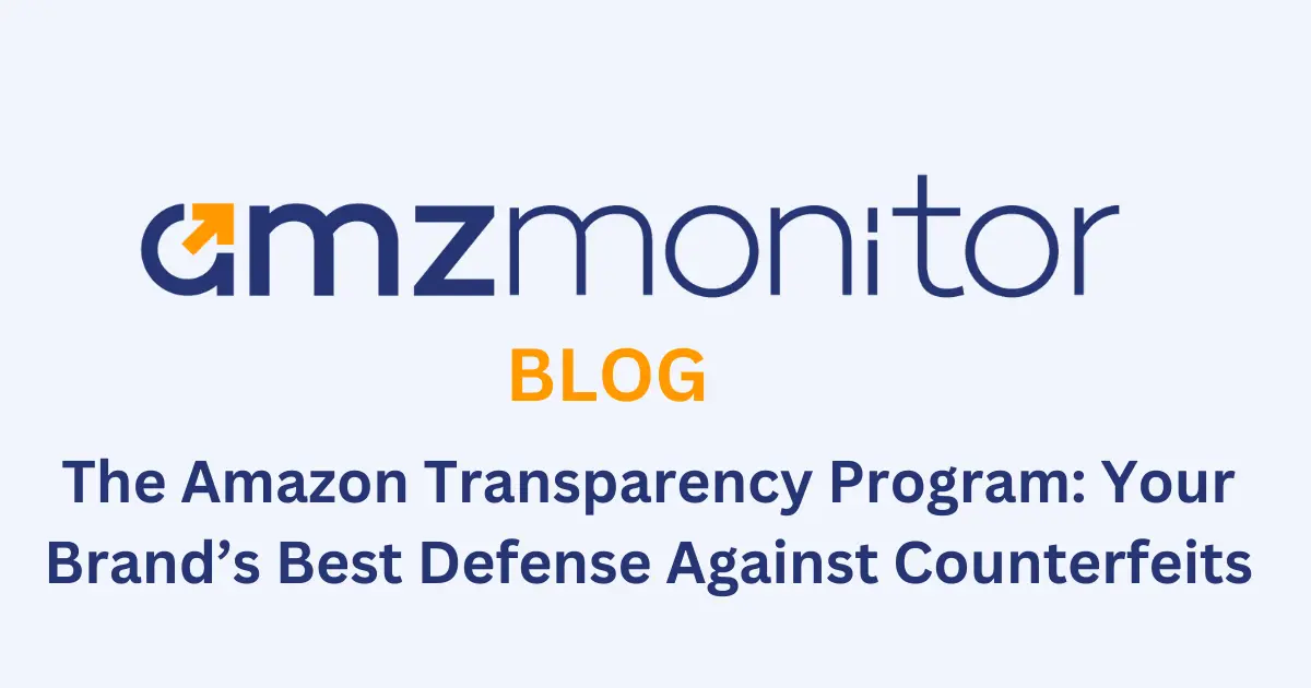 The Amazon Transparency Program: Your Brand’s Best Defense Against ...